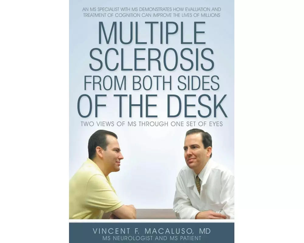 Multiple Sclerosis from Both Sides of the Desk