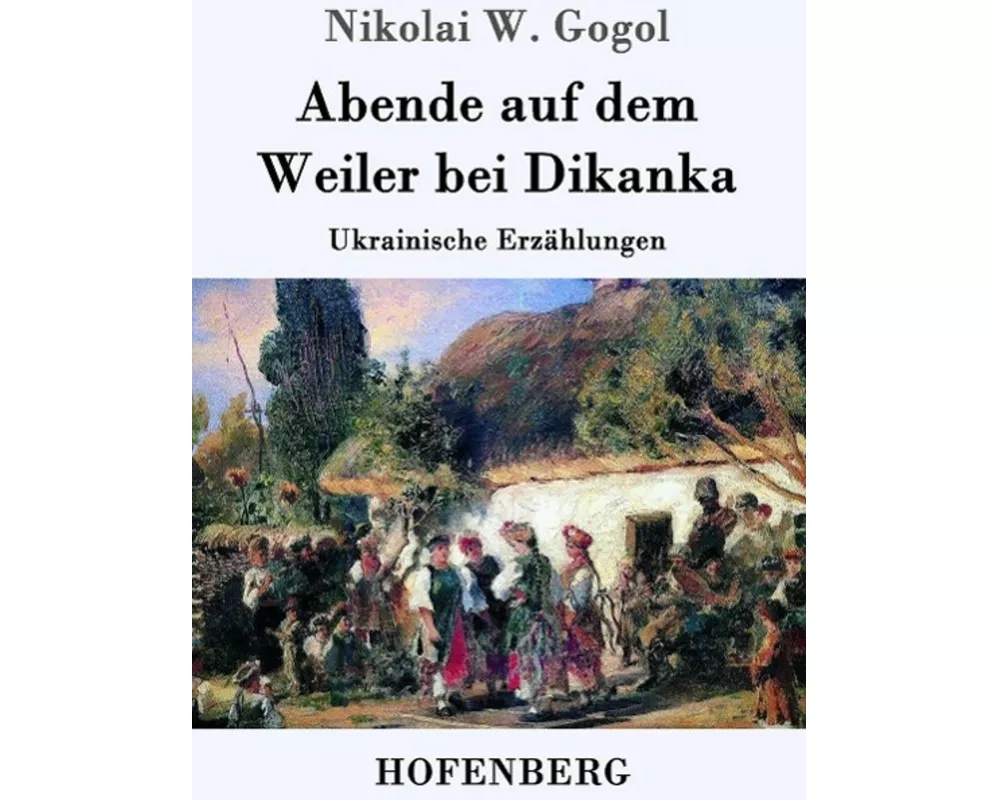 Abende auf dem Weiler bei Dikanka
