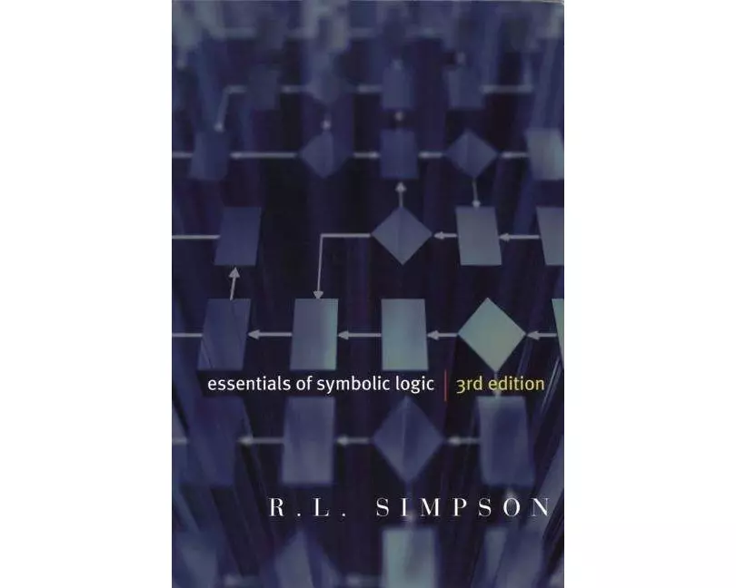 Essentials of Symbolic Logic - Third Edition
