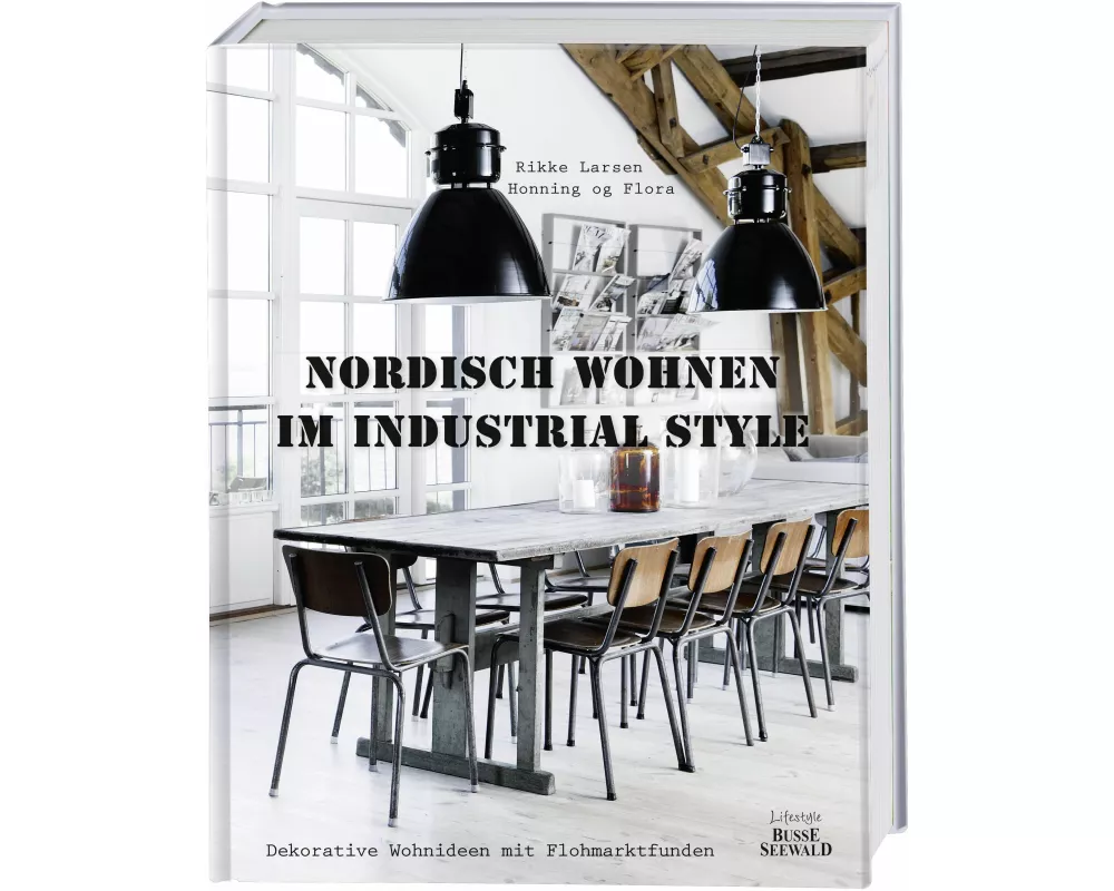 Nordisch Wohnen im Industrial Style