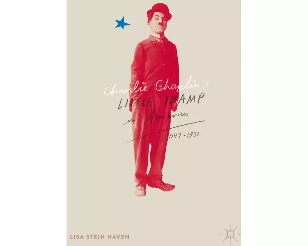 Charlie Chaplin’s Little Tramp in America, 1947–77