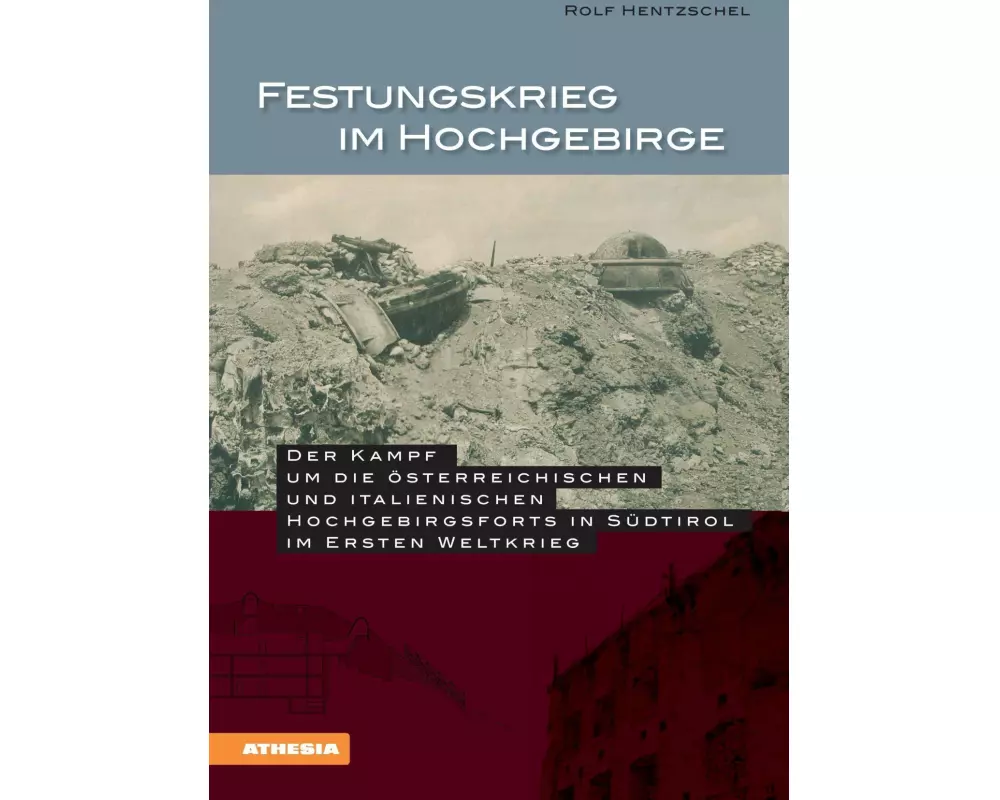 Festungskrieg im Hochgebirge