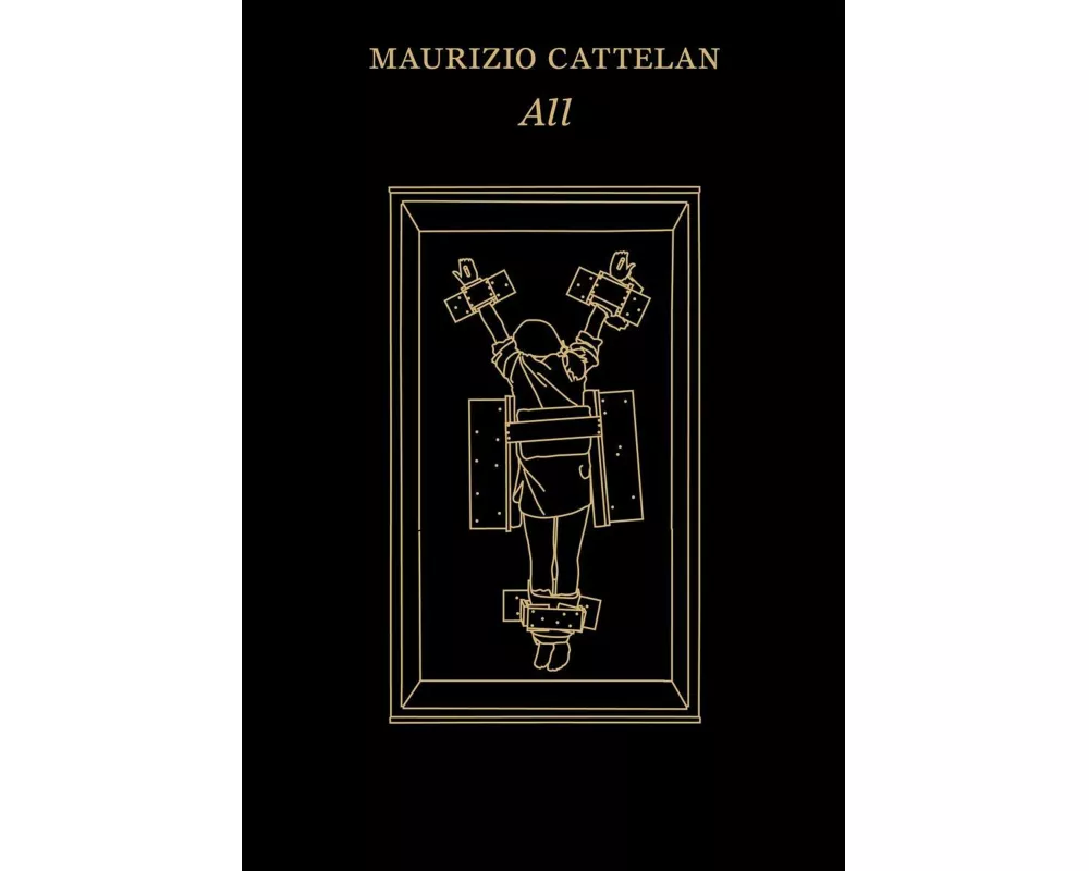 Maurizio Cattelan: All