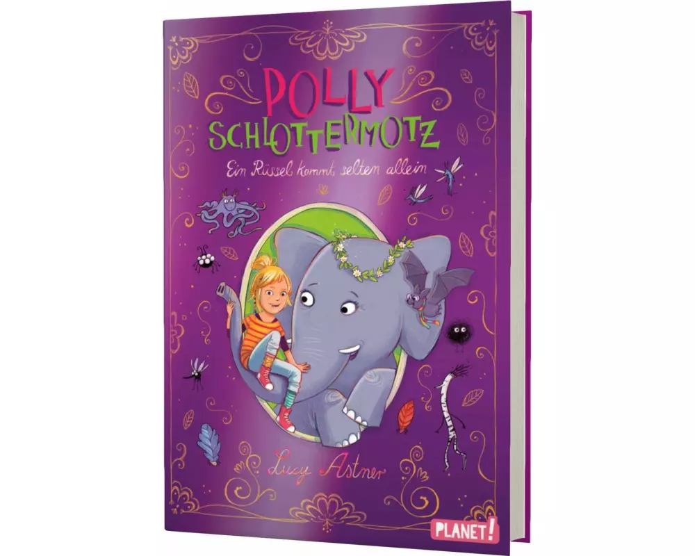 Polly Schlottermotz 2: Ein Rüssel kommt selten allein