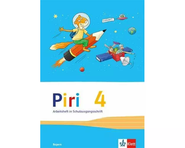 Piri Das Sprach-Lese-Buch. Arbeitsheft in Schulausgangsschrift 4. Schuljahr. Ausgabe für Bayern