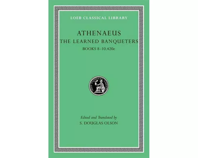 The Learned Banqueters, Volume IV: Books 8–10.420e
