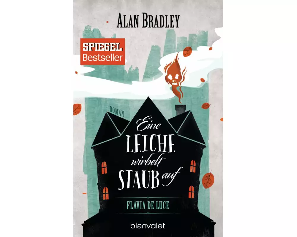 Flavia de Luce 7 - Eine Leiche wirbelt Staub auf