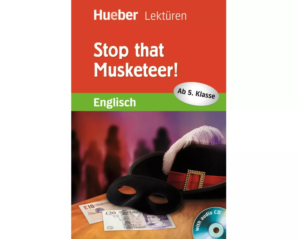 Stop that Musketeer! Lektüre mit Audio-CD