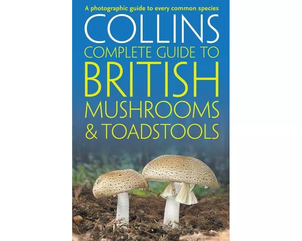 Collins Complete British Mushrooms and Toadstools