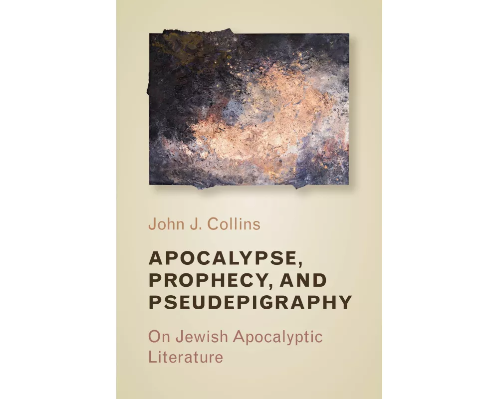 Apocalypse, Prophecy, and Pseudepigraphy