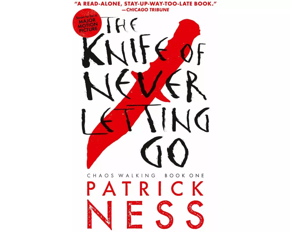 The Knife of Never Letting Go