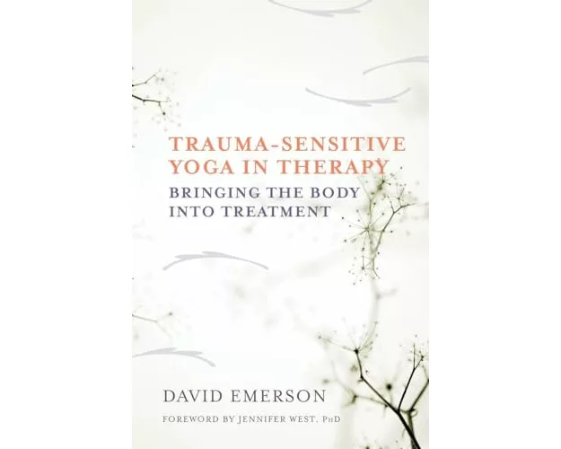 Trauma-Sensitive Yoga in Therapy