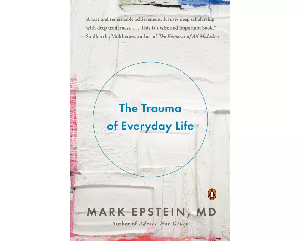 The Trauma of Everyday Life