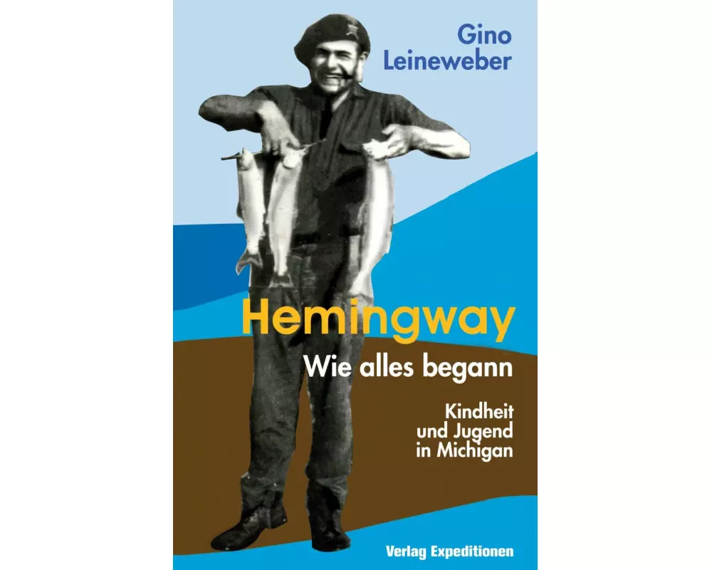 Hemingway - Wie Alles Begann
