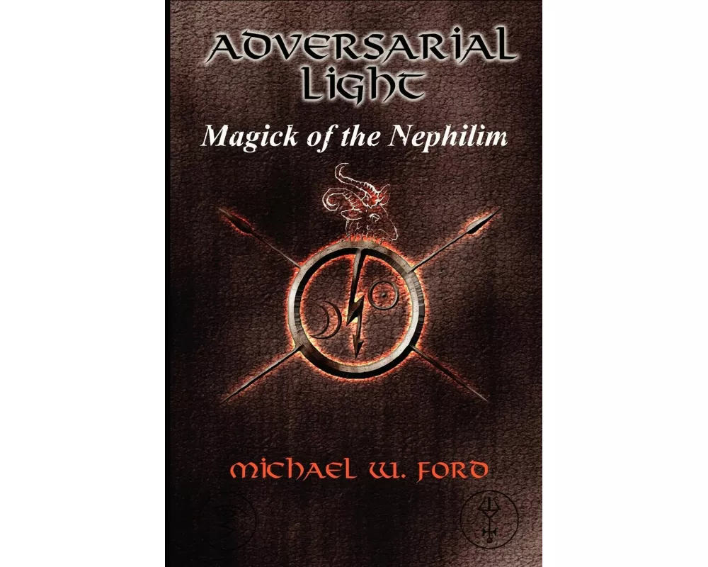 Adversarial Light - Magick of the Nephilim