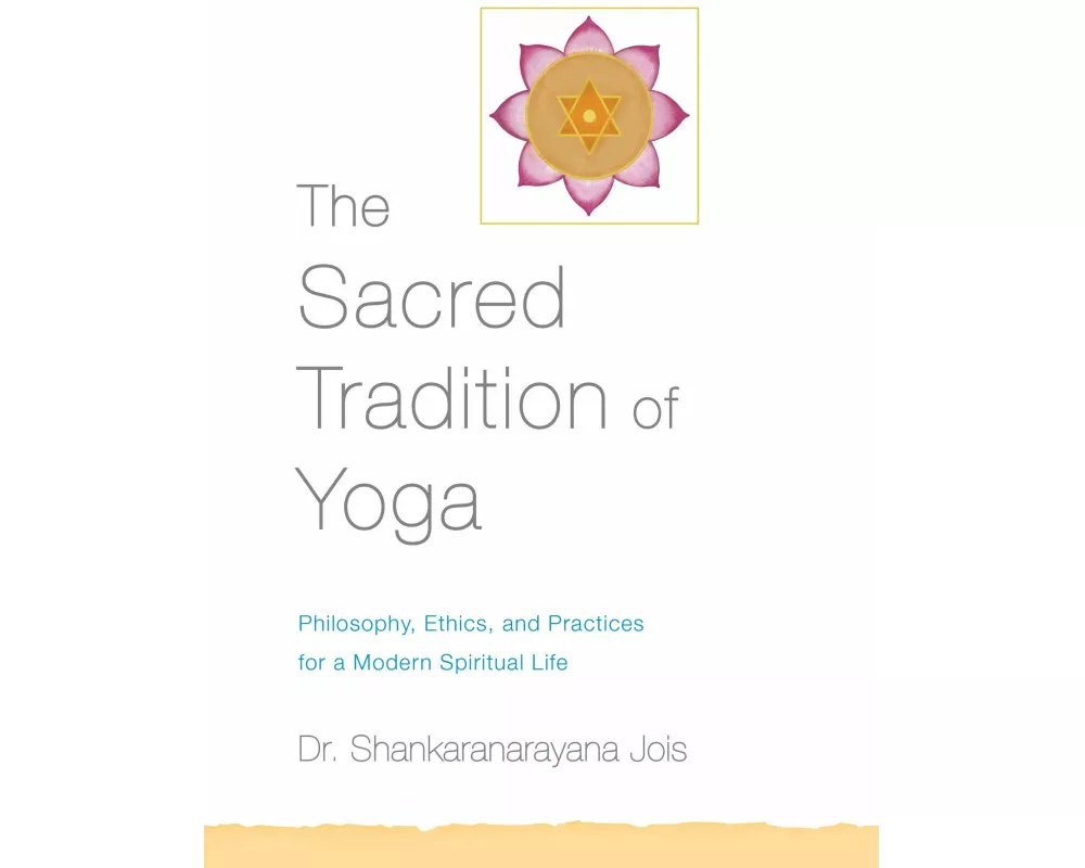 The Sacred Tradition of Yoga
