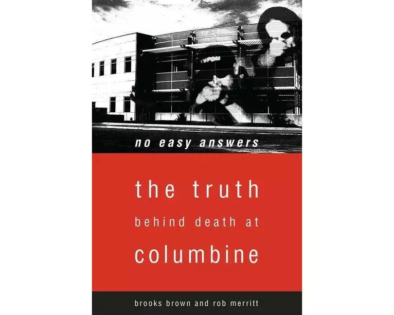 No Easy Answers: The Truth Behind Death at Columbine High School