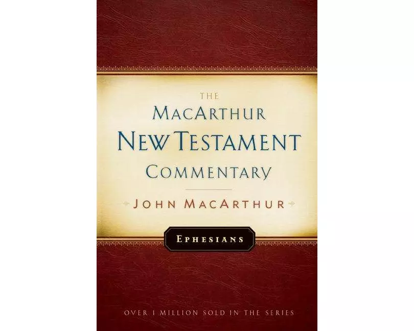 Ephesians MacArthur New Testament Commentary