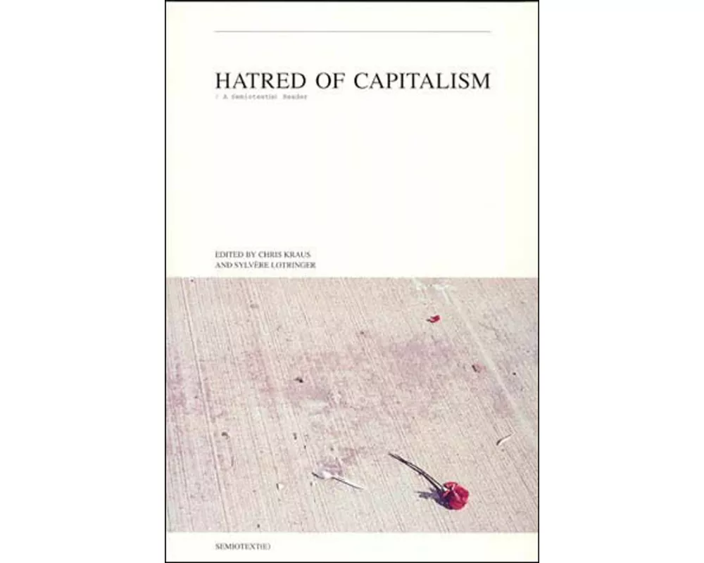 Hatred of Capitalism
