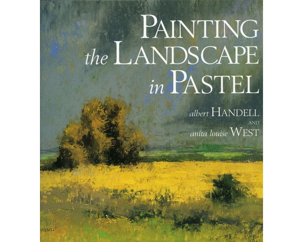 Painting the Landscape in Pastel