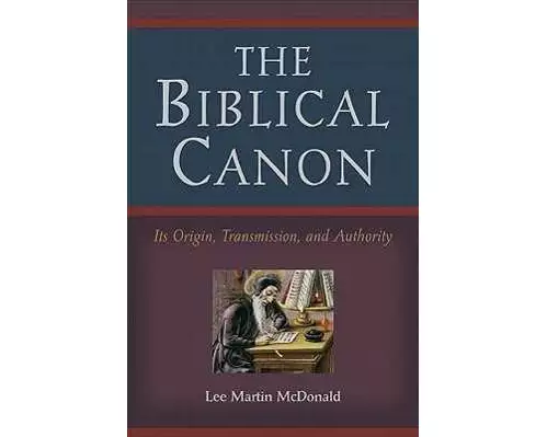 The Biblical Canon – Its Origin, Transmission, and Authority