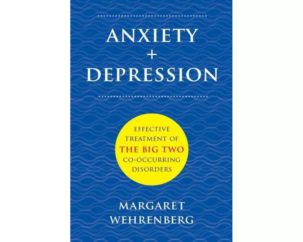 Anxiety + Depression