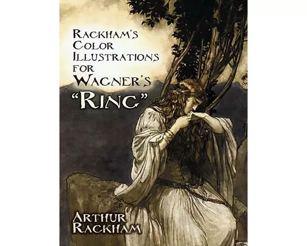 Rackham's Color Illustrations for Wagner's "Ring"