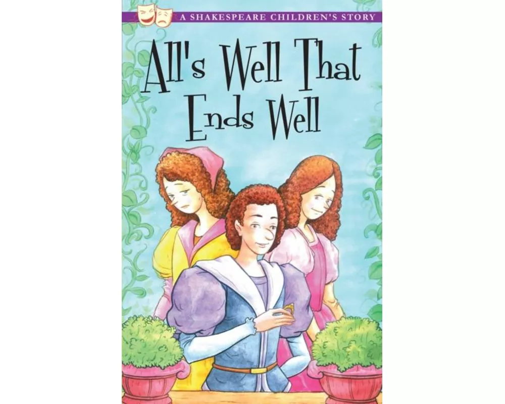All's Well That Ends Well: A Shakespeare Children's Story