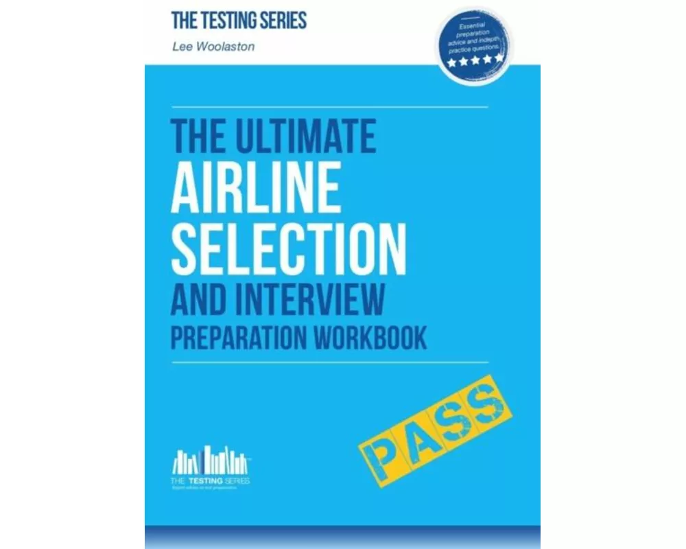 Airline Pilot Selection and Interview Workbook