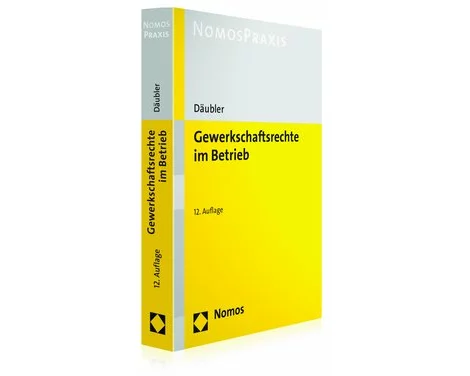 Gewerkschaftsrechte im Betrieb