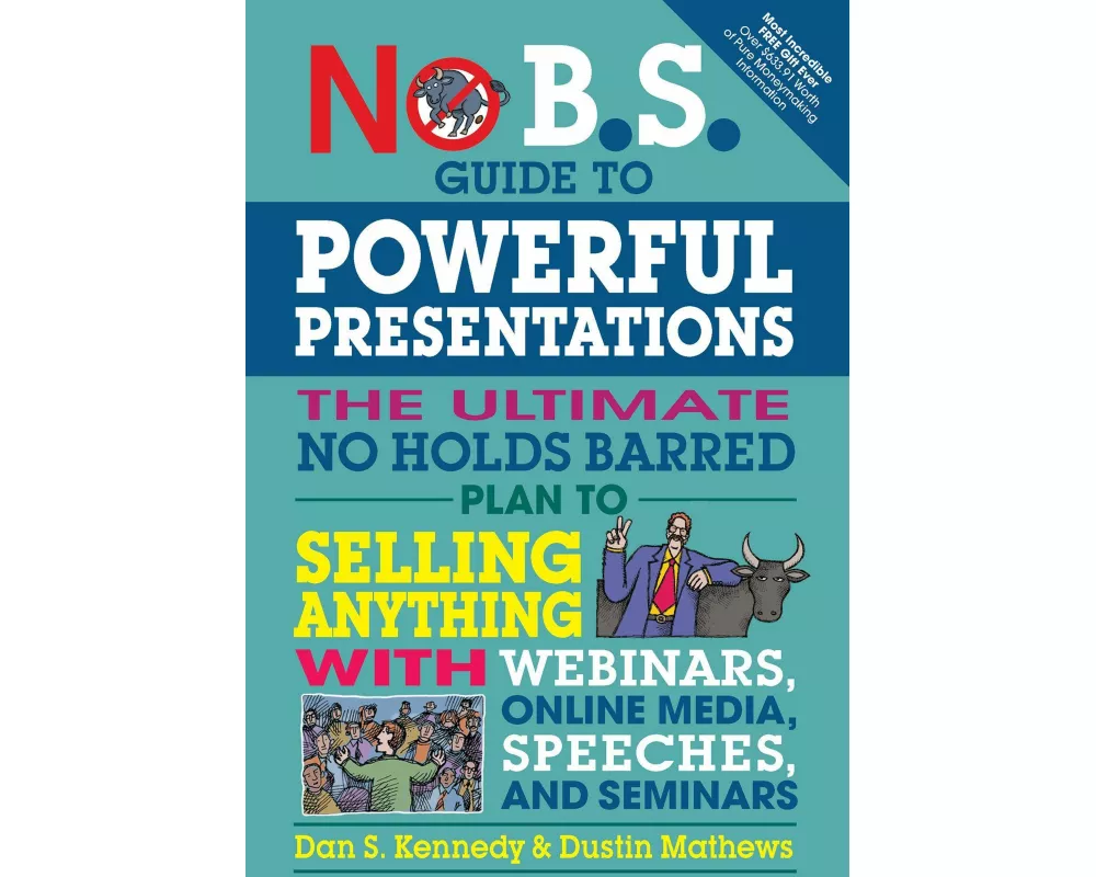 No B.S. Guide to Powerful Presentations