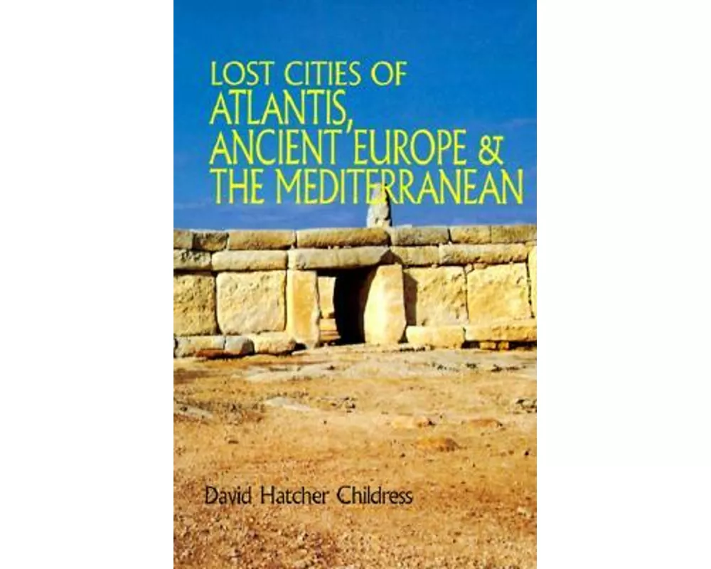 Lost Cities of Atlantis, Ancient Europe & the Mediterranean