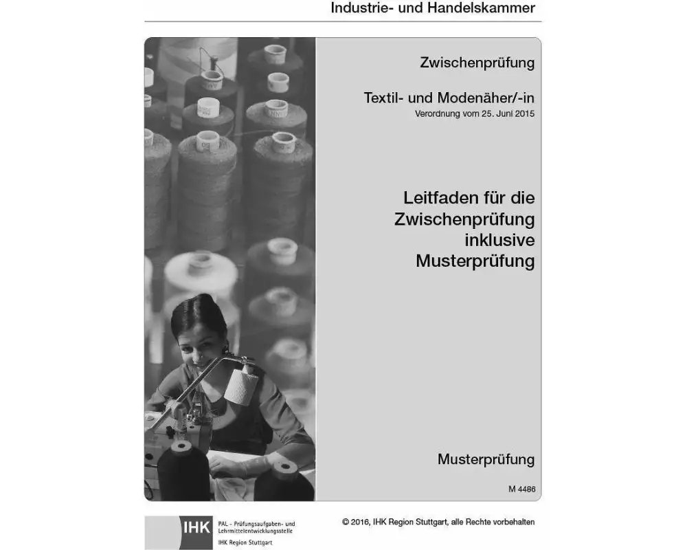 PAL-Leitfaden Abschlussprüfung Textil- und Modenäher/-in und Abschlussprüfung Teil 1 Textil- und Modeschneider/-in