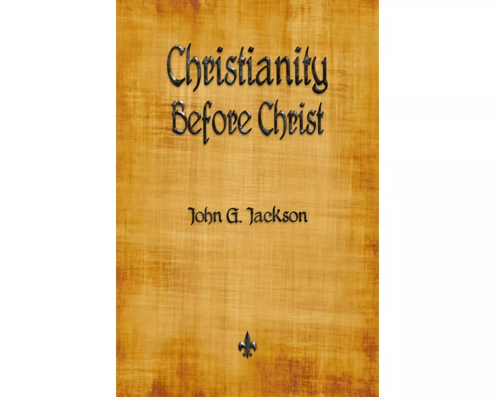 Christianity Before Christ