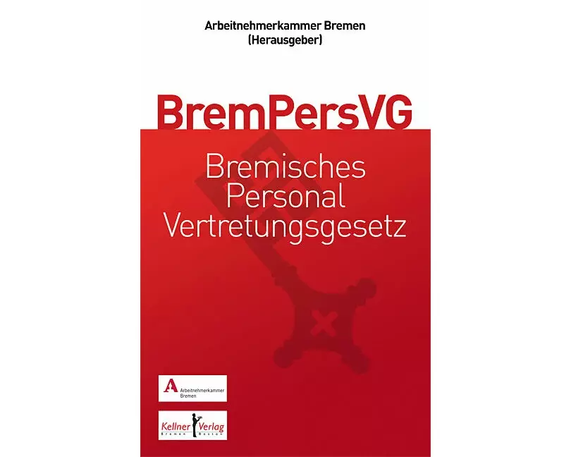 Gemeinschaftskommentar zum Bremischen Personalvertretungsgesetz (BremPersVG)