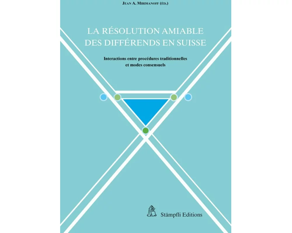 La résolution amiable des différends en Suisse
