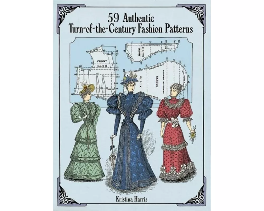 59 Authentic Turn-Of-The-Century Fashion Patterns