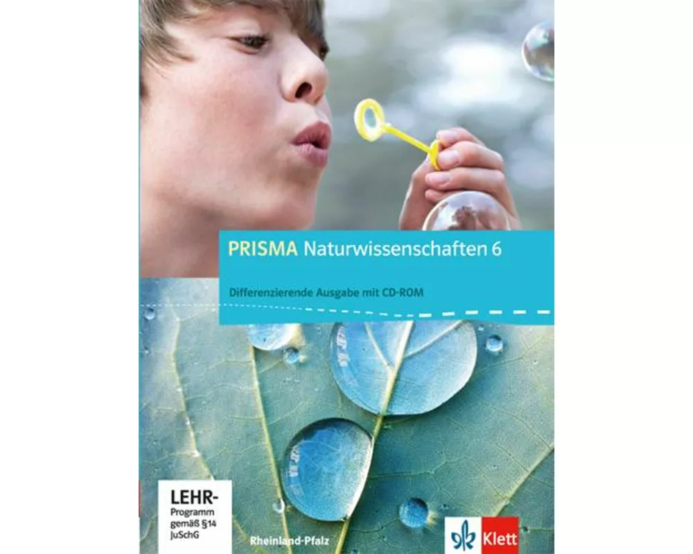 PRISMA Naturwissenschaften 6. Ausgabe für Rheinland-Pfalz - Differenzierende Ausgabe. Schülerbuch mit Schüler-CD-ROM 6. Schuljahr