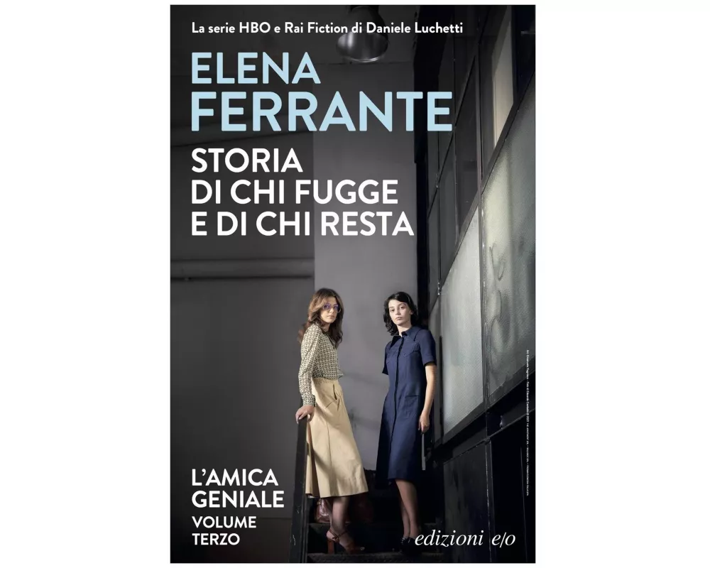 Ferrante, E: Storia di chi fugge e di chi resta