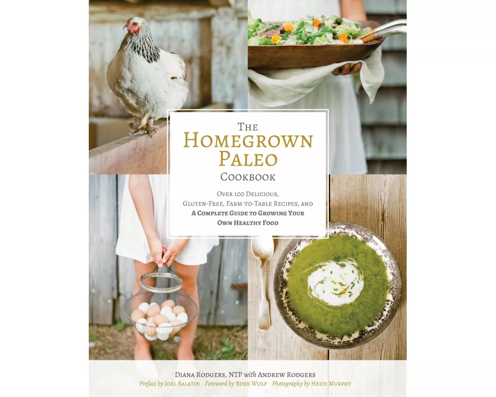 The Homegrown Paleo Cookbook