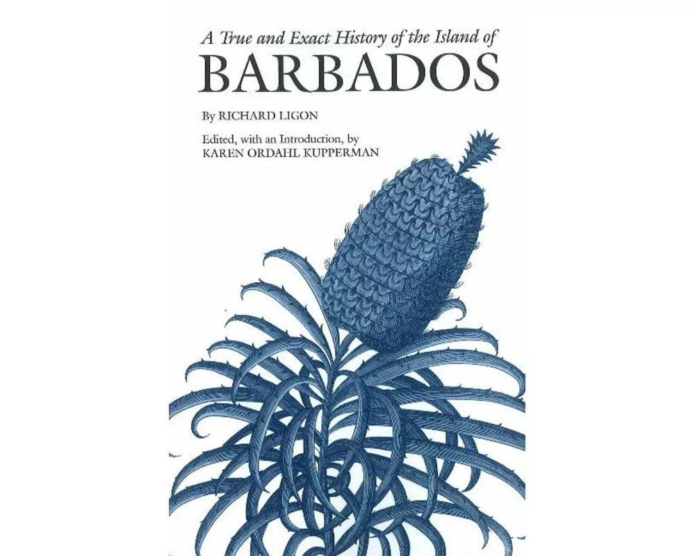 A True and Exact History of the Island of Barbados