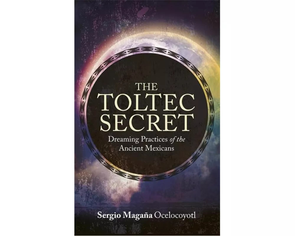 The Toltec Secret