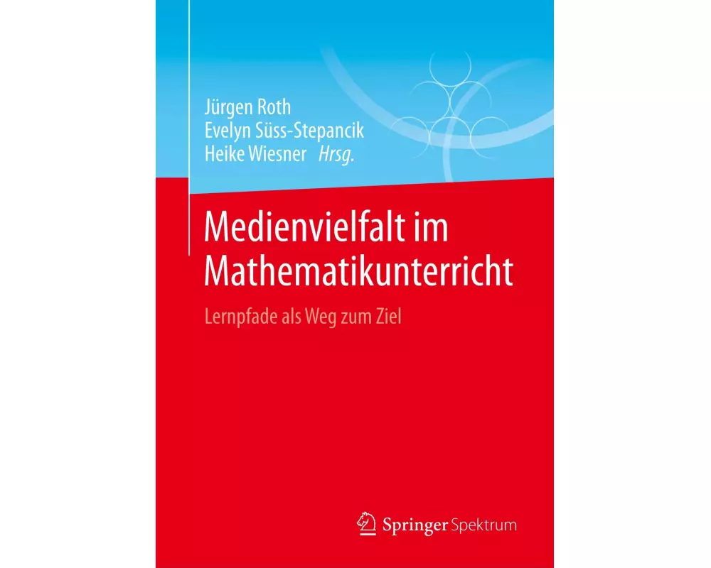 Medienvielfalt im Mathematikunterricht