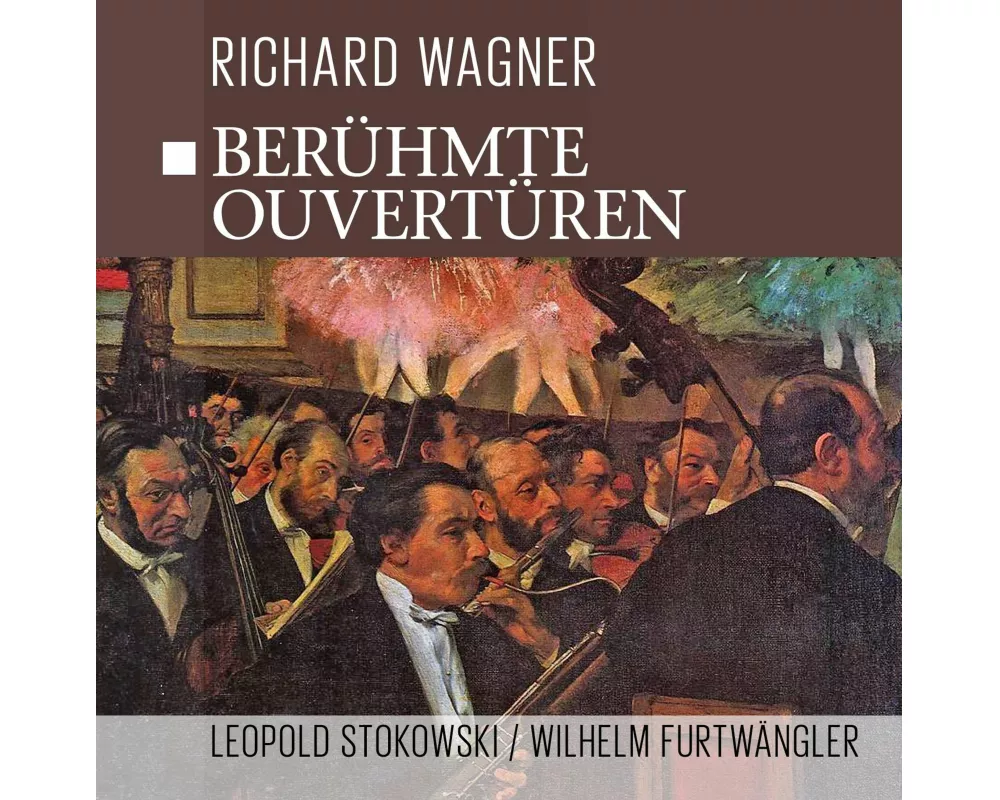 Berühmte Wagner Ouvertüren