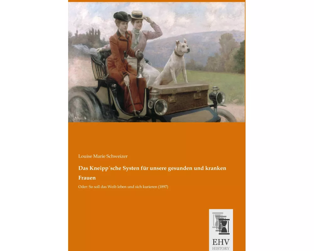 Das Kneipp´sche Systen für unsere gesunden und kranken Frauen