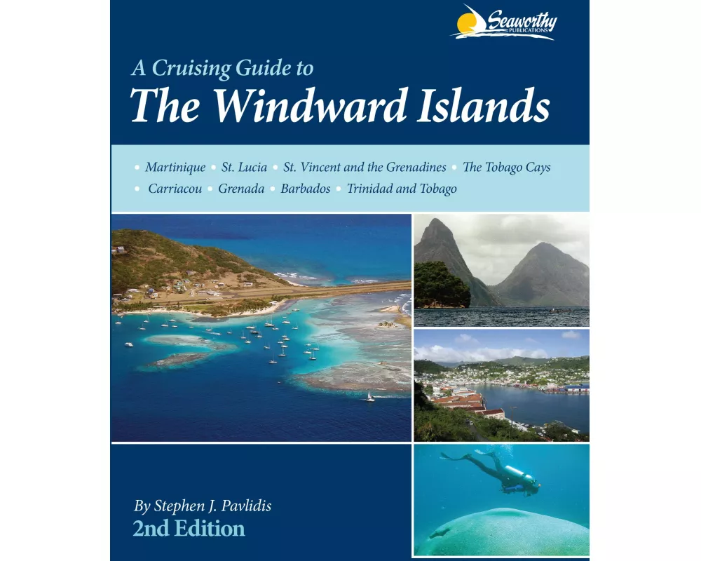 A Cruising Guide to the Windward Islands