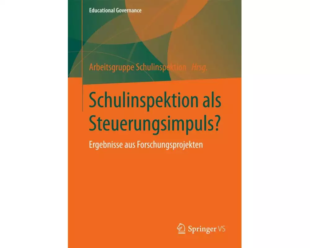 Schulinspektion als Steuerungsimpuls?