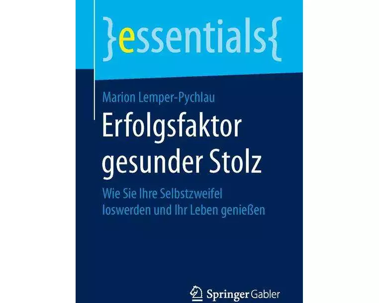 Erfolgsfaktor gesunder Stolz