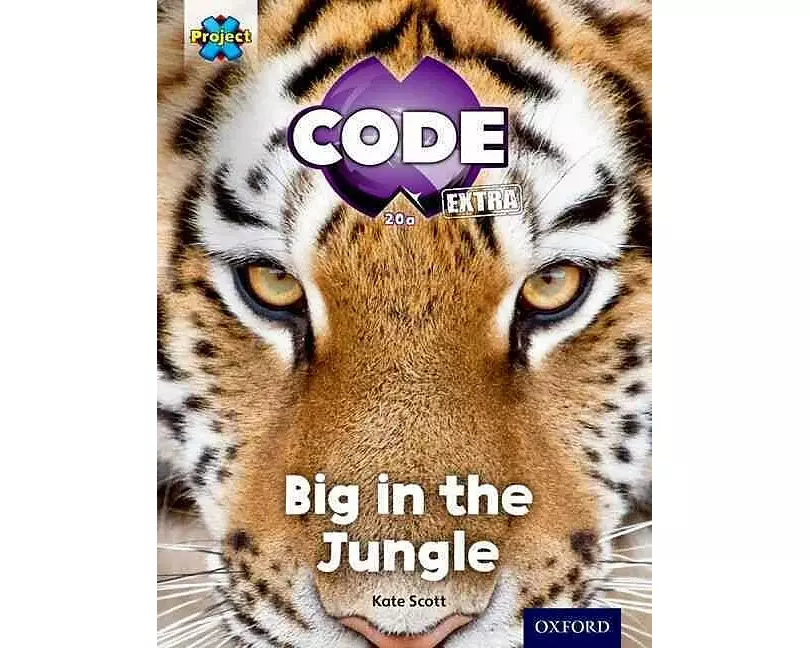 Project X CODE Extra: Green Book Band, Oxford Level 5: Jungle Trail: Big in the Jungle