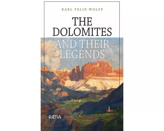 The Dolomites and their Legends